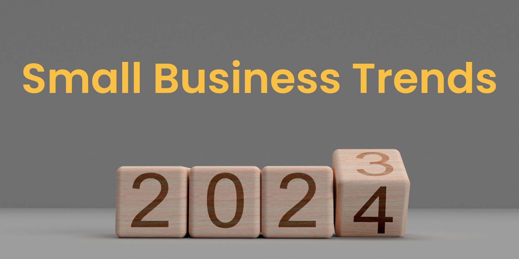 Upcoming Small Business Trends in 2024